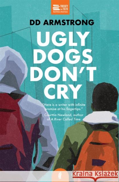 Ugly Dogs Don't Cry DD Armstrong 9781913090272 Jacaranda Books Art Music Ltd - książka