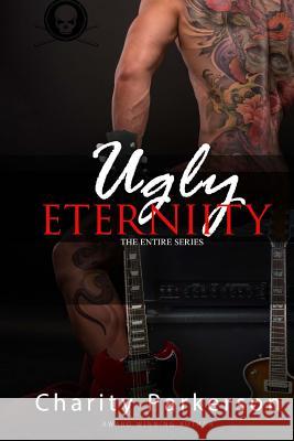 Ugly Eternity Charity Parkerson 9781515226048 Createspace - książka