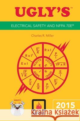 Ugly's Electrical Safety and Nfpa 70e, 2015 Edition  9781284042153 Jones & Bartlett Publishers - książka