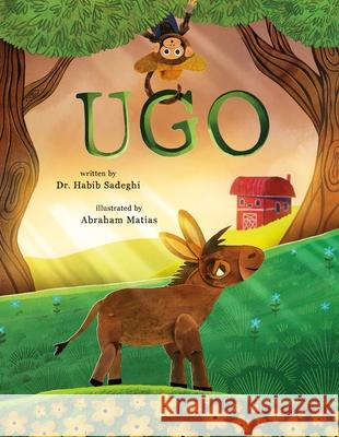 Ugo Habib Sadeghi Abraham Matias 9781250359674 Roaring Brook Press - książka