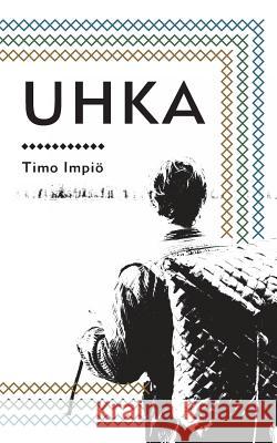 Uhka Timo Impio 9789528003915 Books on Demand - książka