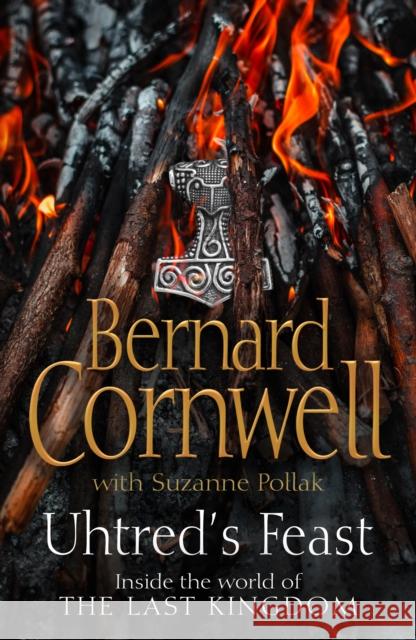 Uhtred’s Feast: Inside the World of the Last Kingdom Bernard Cornwell 9780008352929 HarperCollins Publishers - książka