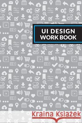 Ui Design Workbook John Sousa 9781718029934 Independently Published - książka