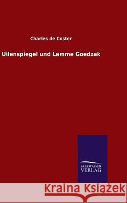 Uilenspiegel und Lamme Goedzak Charles De Coster 9783846079294 Salzwasser-Verlag Gmbh - książka