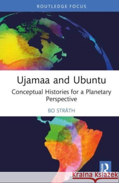 Ujamaa and Ubuntu Bo (University of Helsinki, Finland) Strath 9781032641515 Taylor & Francis Ltd - książka