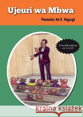 Ujeuri wa Mbwa Pamela M Y Ngugi   9789966471390 Phoenix Publishers - książka