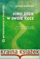 Ujmij życie w swoje ręce.. Gudrun Burkhard 9788365561169 Genesis - książka