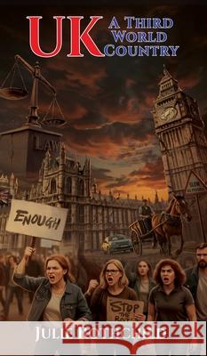 UK A Third World Country Julie Rothchild Maple Publishers 9781835389041 Maple Publishers - książka