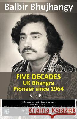 UK Bhangra Pioneer since 1964: Balbir Bhujhangy Balbir Singh 9781803811963 Grosvenor House Publishing Limited - książka