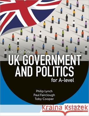 UK Government and Politics for A-level Sixth Edition Eric Magee 9781398345072 Hodder Education - książka