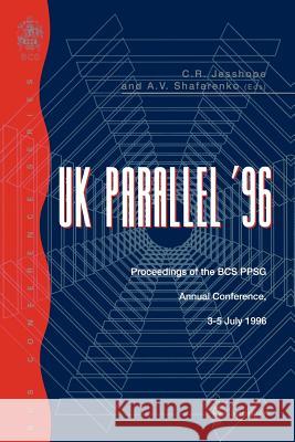 UK Parallel '96: Proceedings of the BCS Ppsg Annual Conference, 3-5 July 1996 Jesshope, Chris R. 9783540760689 Springer - książka