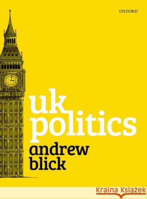 UK Politics Andrew Blick (Head of the Department of    9780198825555 Oxford University Press - książka