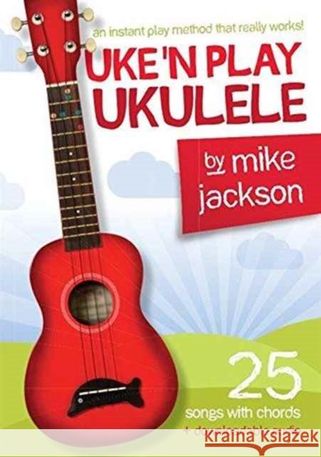 Uke'n Play Ukulele  9781785582578 Hal Leonard Europe Limited - książka