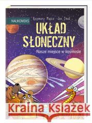 Układ Słoneczny nasze miejsce w kosmosie Rosemary Mosco, Jon Chad, Bogumił Bieniok, Ewa L. 9788310137227 Nasza Księgarnia - książka