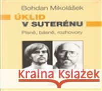 Úklid v suterénu + CD Bohdan Mikolášek 9788072626984 Galén - książka