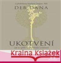 Ukotvení Dana Deb 9788075006721 MAITREA inspirace srdcem - książka