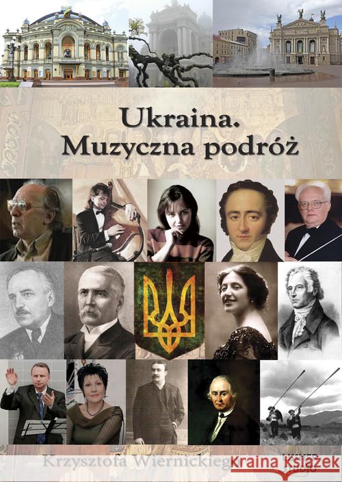 Ukraina.. podróż Krzysztofa Wiernickiego audiobook Wiernicki Krzysztof 9788363862121 Lissner Studio - książka