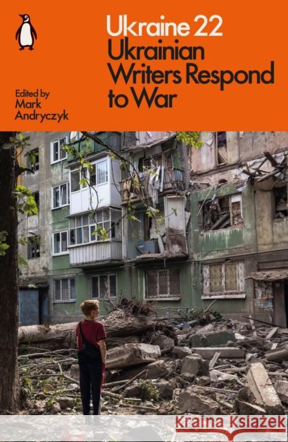 Ukraine 22: Ukrainian Writers Respond to War  9781802062915 Penguin Books Ltd - książka