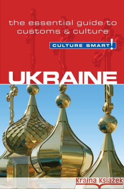 Ukraine - Culture Smart!: The Essential Guide to Customs & Culture Anna Shevchenko 9781857336634 Kuperard - książka