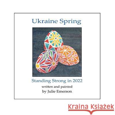 Ukraine Spring Julie Emerson   9780991736447 New Albion Press - książka