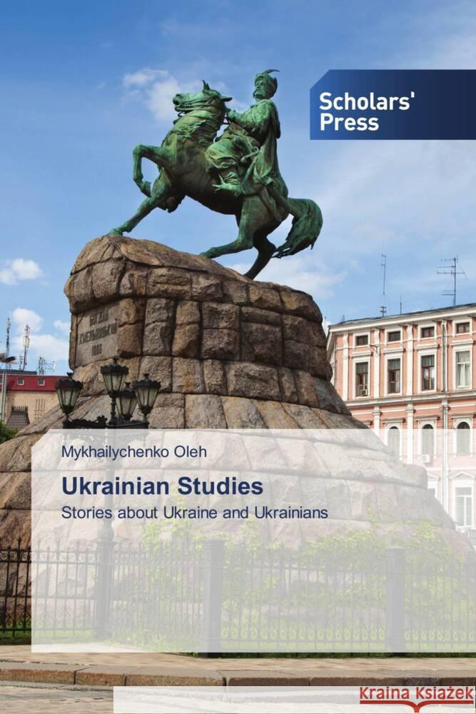 Ukrainian Studies Oleh, Mykhailychenko 9783639715910 Scholars' Press - książka