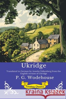 Ukridge German Version P G Wodehouse                            Anselm Falkenberg 9789353538231 Ukiyoto Publishing - książka