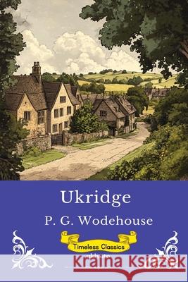 Ukridge Timeless Classics P G Wodehouse 9789353538491 Ukiyoto Publishing - książka