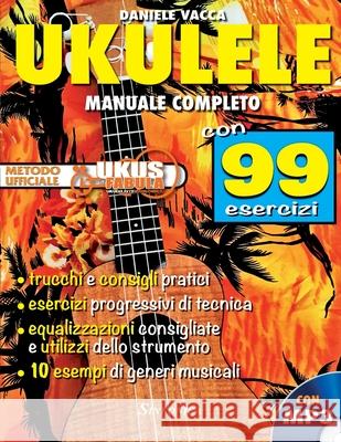 Ukulele - Manuale Completo Daniele Vacca 9788884003683 Sinfonica Jazz Ediz. Musicali - książka