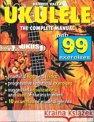Ukulele. the Complete Manual Daniele Vacca 9788884004048 Sinfonica Edizioni - książka