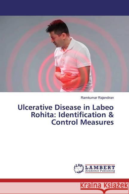 Ulcerative Disease in Labeo Rohita: Identification & Control Measures Rajendiran, Ramkumar 9786139926534 LAP Lambert Academic Publishing - książka