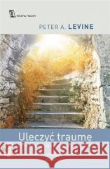 Uleczyć traumę Peter A. Levine 9788382525038 Czarna Owca - książka