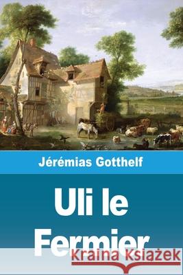 Uli le Fermier Gotthelf 9783690821131 Prodinnova - książka