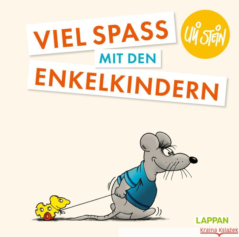 Uli Stein: Plötzlich Familie!: Viel Spaß mit den Enkelkindern Stein, Uli 9783830345619 Lappan Verlag - książka