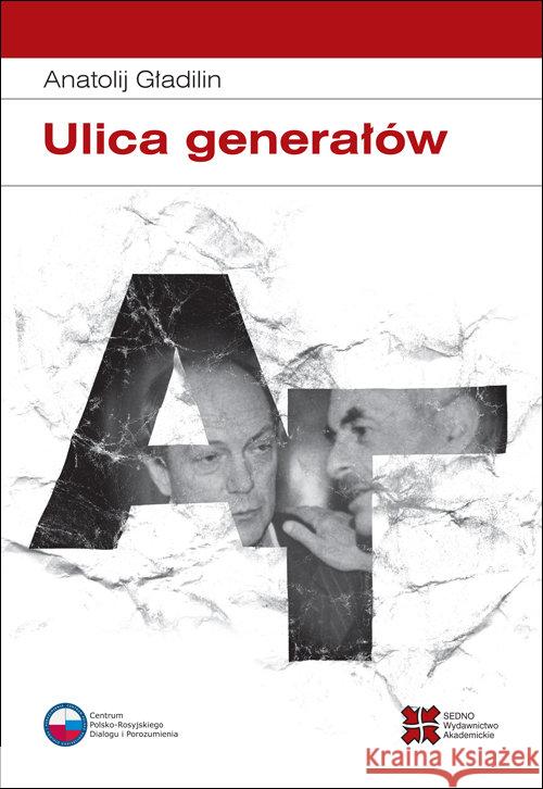 Ulica generałów Gładilin Anatolij 9788363354329 Sedno - książka
