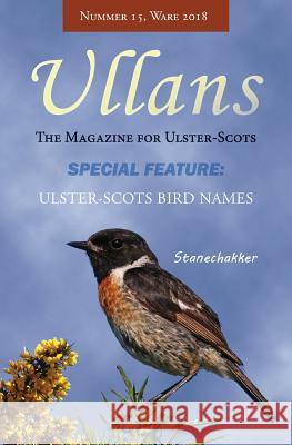 Ullans: Nummer 15, Ware 2018 Ulster-Scots Language Society            Anne Smyth 9781905281336 Ullans Press - książka