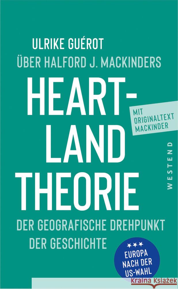 Ulrike Guérot über Halford J. Mackinders Heartland-Theorie Guérot, Ulrike, Mackinder, Halford John 9783864894961 Westend - książka