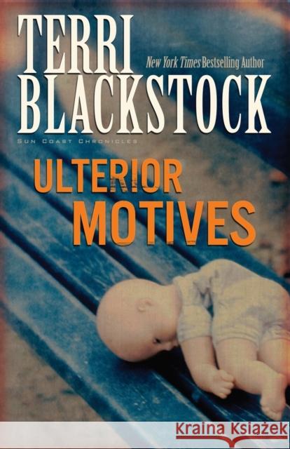 Ulterior Motives Terri Blackstock 9780310200178 Zondervan Publishing Company - książka