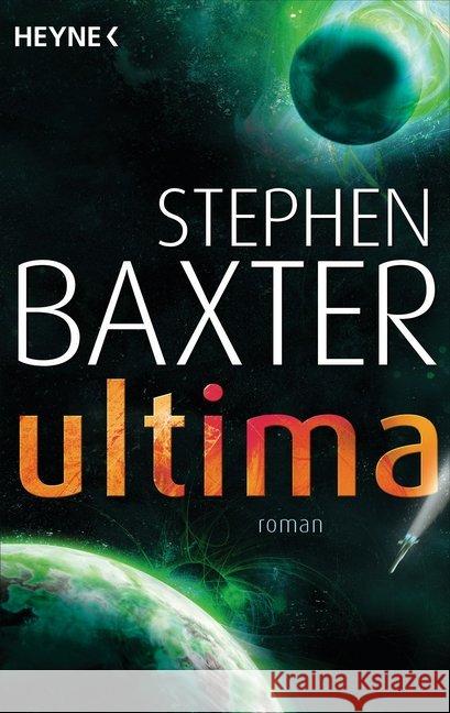 Ultima : Roman. Deutsche Erstausgabe Baxter, Stephen 9783453316393 Heyne - książka