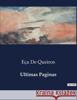 Ultimas Paginas Eça de Queiros 9791043106873 Culturea - książka