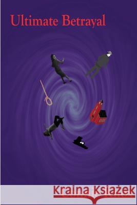 Ultimate Betrayal MS Connie Knox 9781493757237 Createspace - książka