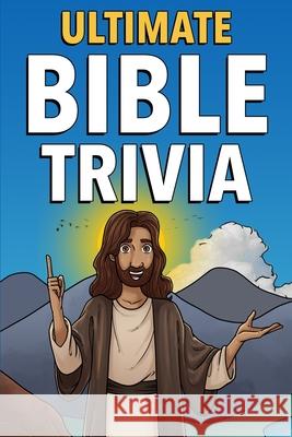 Ultimate Bible Trivia Ann Sison 9781955149105 Bridge Press - książka