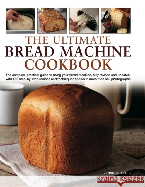 Ultimate Bread Machine Cookbook Jennie Shapter 9780754821021 Anness Publishing - książka