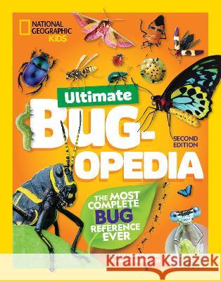 Ultimate Bugopedia, 2nd Edition: The Most Complete Bug Reference Ever Darlyne Murawski Nancy Honovich 9781426376160 National Geographic Kids - książka