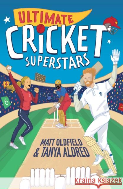 Ultimate Cricket Superstars MATT OLDFIELD 9781529502015 Walker Books Ltd - książka