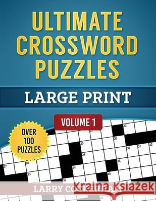 Ultimate Crossword Puzzles: Large Print Larry W. Cockerham 9781081025854 Independently Published - książka