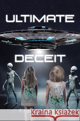 Ultimate Deceit Piper Varsi 9781662454844 Page Publishing, Inc. - książka