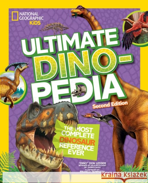 Ultimate Dinosaur Dinopedia National Geographic Kids 9780008825195 HarperCollins Publishers - książka