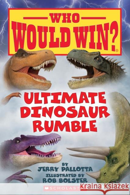 Ultimate Dinosaur Rumble (Who Would Win?) Jerry Pallotta 9781338320251 Scholastic Inc. - książka
