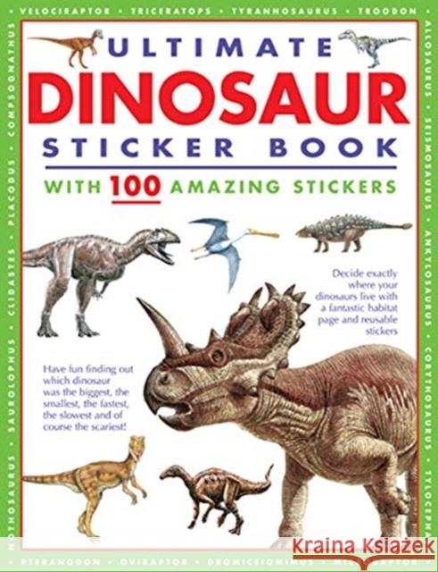 Ultimate Dinosaur Sticker Book: with 100 amazing stickers Armadillo Books 9781861478795 Armadillo Music - książka