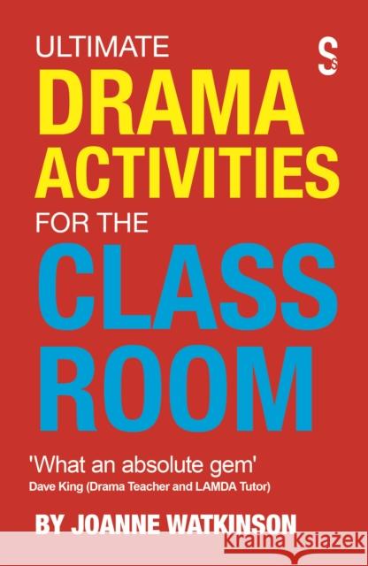 Ultimate Drama Activities for the Classroom Joanne Watkinson 9781914228131 Salamander Street Limited - książka